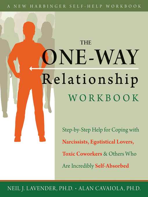 Title details for The One-Way Relationship Workbook by Alan A. Cavaiola - Available